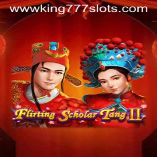 Exploring the Exciting Realm of Flirting Scholar Tang II and Kings 777 Slots